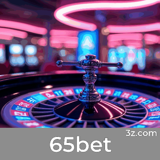 65bet: Experiência Profissional e Autêntica no Cassino