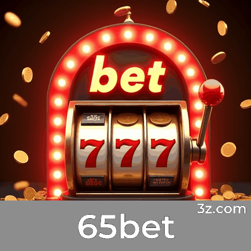 65bet: Estável, Seguro e Otimizado para o Brasil