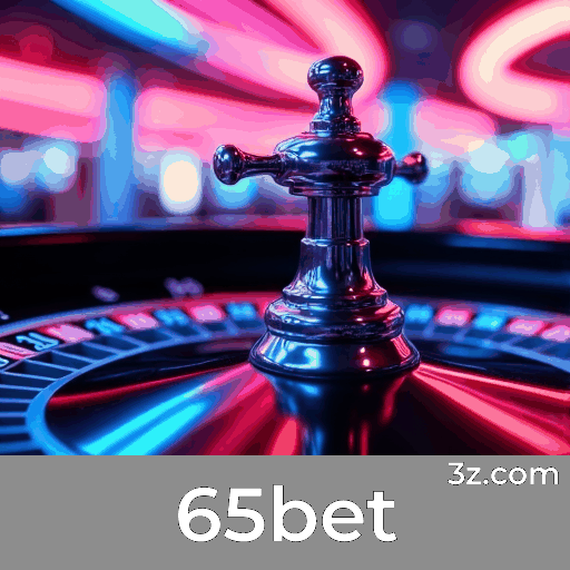 65bet: Experiência Profissional e Autêntica no Cassino